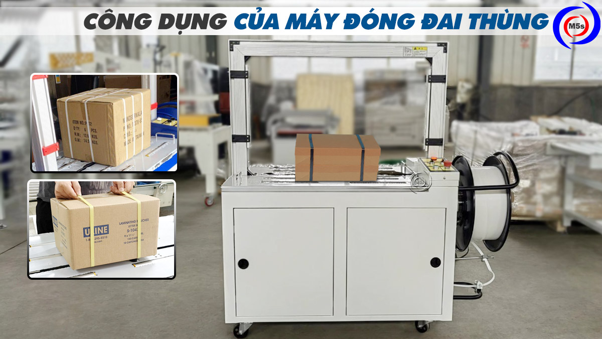 Công dụng của máy đóng đai thùng Công dụng của máy đóng đai thùng