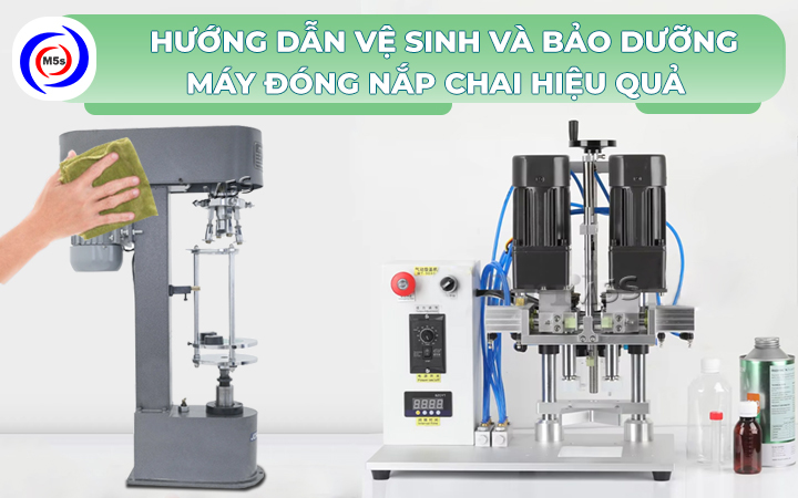 hướng dẫn vệ sinh máy đóng nắp chai hướng dẫn vệ sinh máy đóng nắp chai
