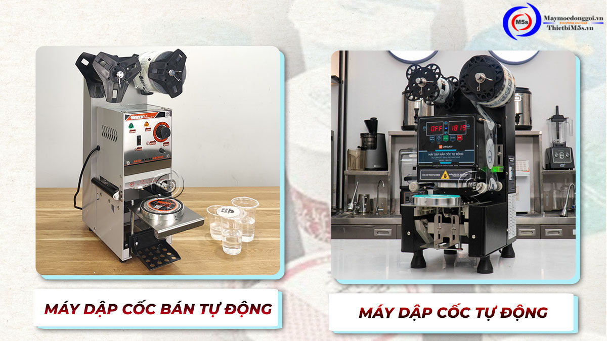 Nên sử dụng máy dập cốc bán tự động hay tự động Nên sử dụng máy dập cốc bán tự động hay tự động