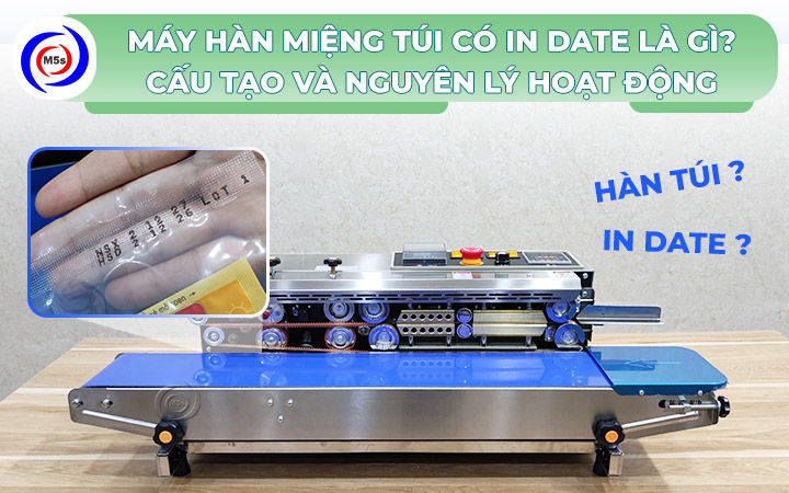 Máy hàn miệng túi có in date là gì Máy hàn miệng túi có in date là gì
