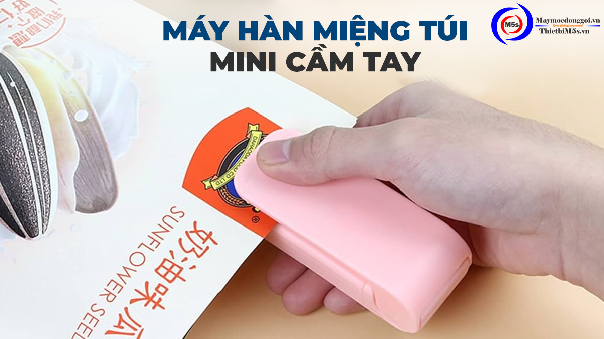 máy hàn miệng túi mini cầm tay máy hàn miệng túi mini cầm tay