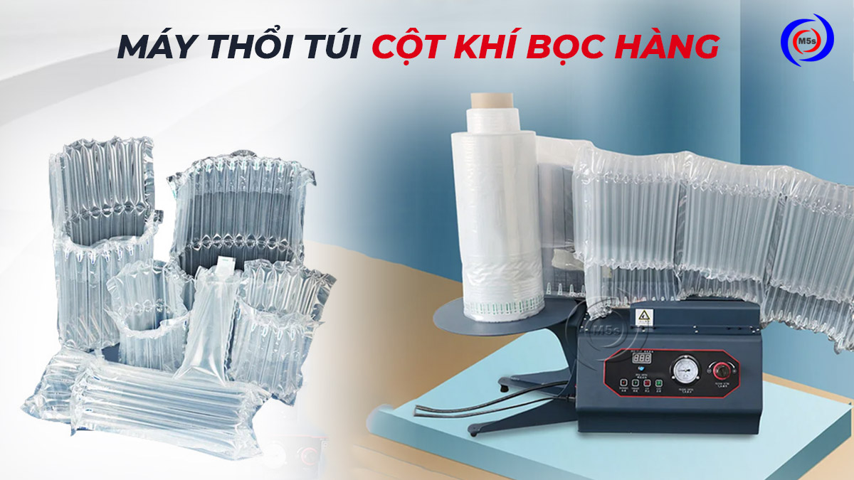Máy thổi cột khí bọc hàng chống sốc Máy thổi cột khí bọc hàng chống sốc