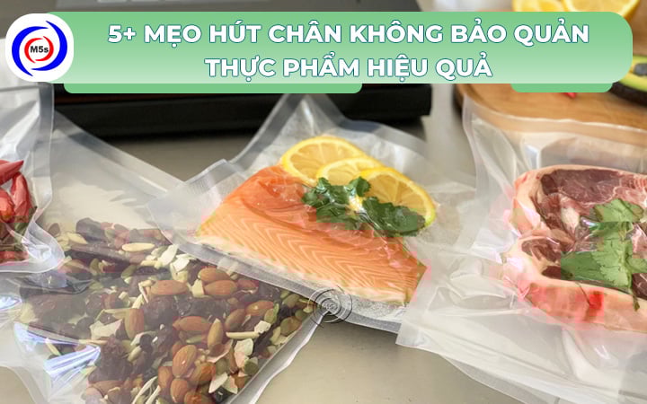 mẹo hút chân không bảo quản thực phẩm mẹo hút chân không bảo quản thực phẩm