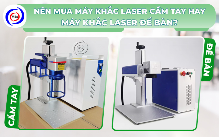 Nên mua máy khắc laser cầm tay hay để bàn Nên mua máy khắc laser cầm tay hay để bàn