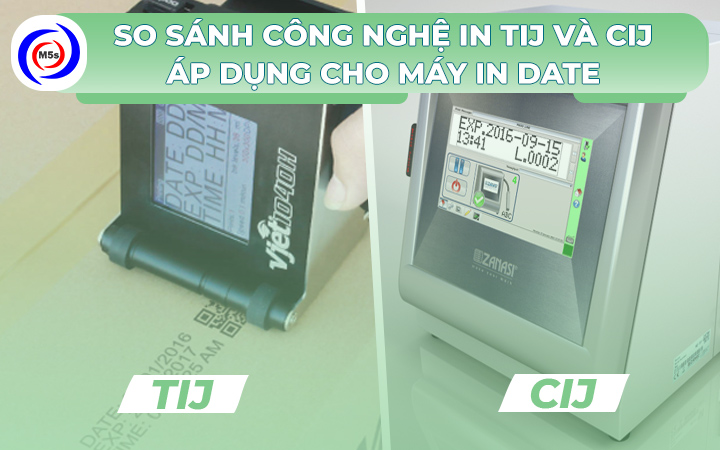 So Sánh Công Nghệ In Tij Và Cij áp Dụng Cho Máy In Date