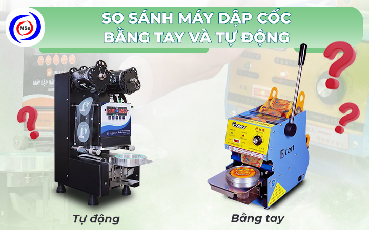 Nên sử dụng máy dập cốc bằng tay hay tự động? Nên sử dụng máy dập cốc bằng tay hay tự động?
