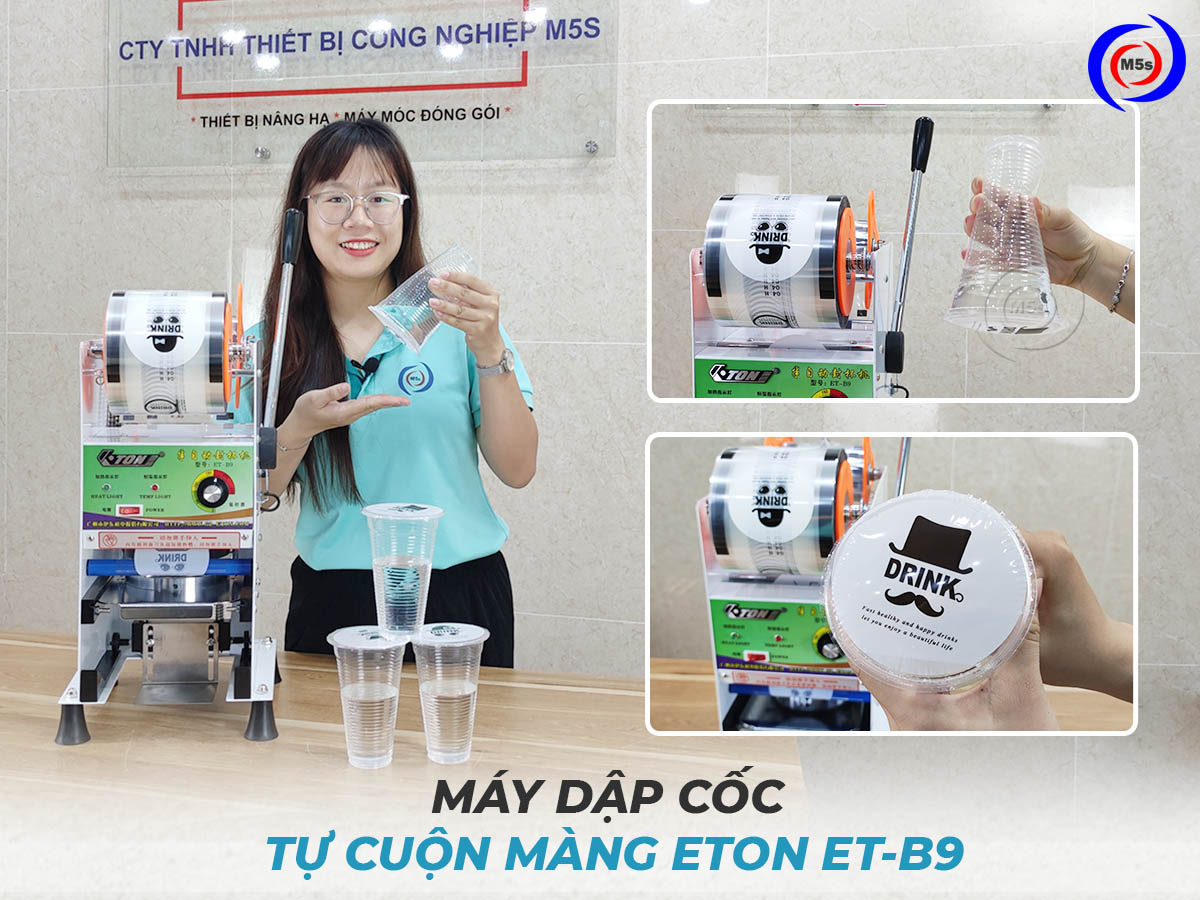 Máy Ép Miệng Ly Tự Cuộn Màng ETON B9 Máy Ép Miệng Ly Tự Cuộn Màng ETON B9