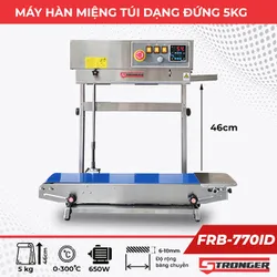 Máy hàn miệng túi dạng đứng 5kg FRB-770ID Stronger