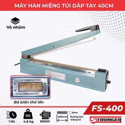 Máy hàn miệng túi dập tay mini STRONGER FS-400 [Vỏ nhôm đúc]