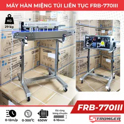 Máy hàn miệng túi liên tục STRONGER FRB-770III – Có chân đứng