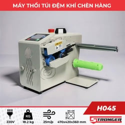 Máy thổi túi đệm khí H045