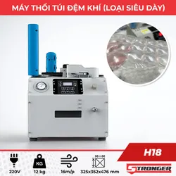 Máy thổi túi khí loại siêu dày Stronger H18