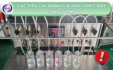 Các tiêu chí đánh giá máy chiết rót chất lượng