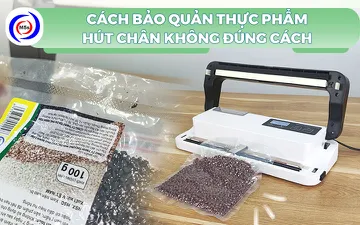 Cách bảo quản thực phẩm hút chân không đúng cách