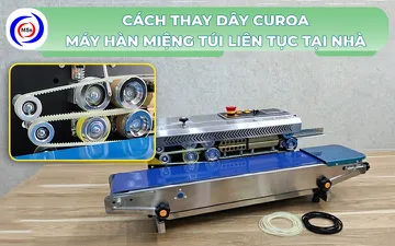 Cách thay dây curoa của máy hàn miệng túi liên tục tại nhà