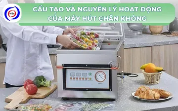 Máy hút chân không là gì? Cấu tạo và nguyên lý hoạt động
