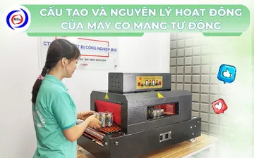 Cấu tạo và nguyên lý hoạt động của máy co màng tự động