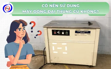 Có nên dùng máy đóng đai thùng cũ không?