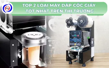 Top 2 loại máy dập cốc giấy tốt nhất trên thị trường