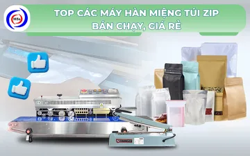 Top 3 máy hàn miệng túi zip bán chạy, giá rẻ