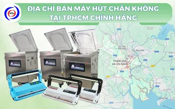 Máy hút chân không giá rẻ, chính hãng tại TPHCM