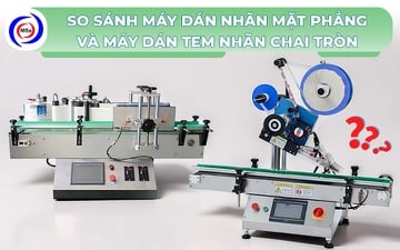 So sánh máy dán nhãn mặt phẳng và máy dán tem nhãn chai tròn