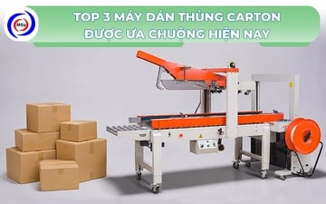 Top 3 máy dán thùng carton được ưa chuộng hiện nay
