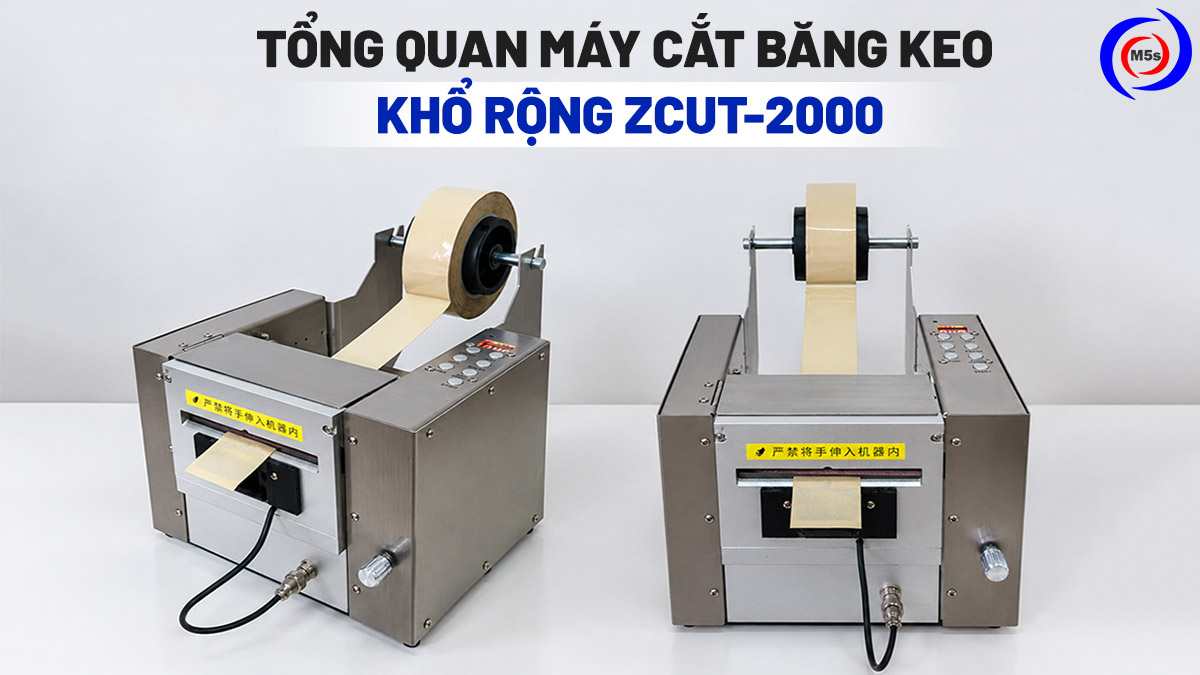 tổng quan máy cắt băng keo tự động ZCUT-2000 tổng quan máy cắt băng keo tự động ZCUT-2000