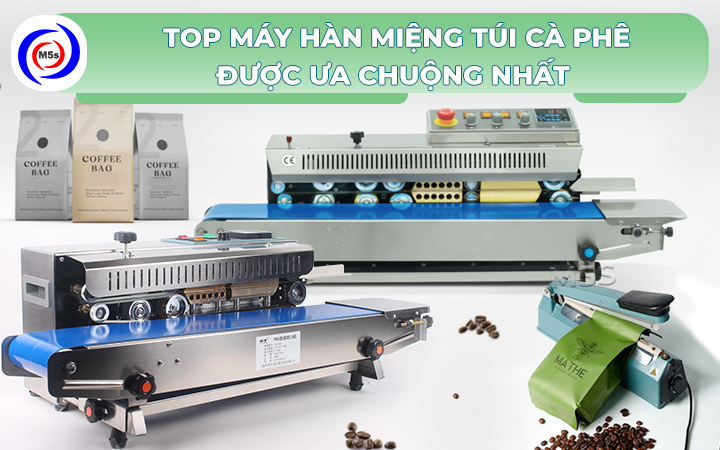 Máy hàn miệng túi cà phê được ưa chuộng Máy hàn miệng túi cà phê được ưa chuộng