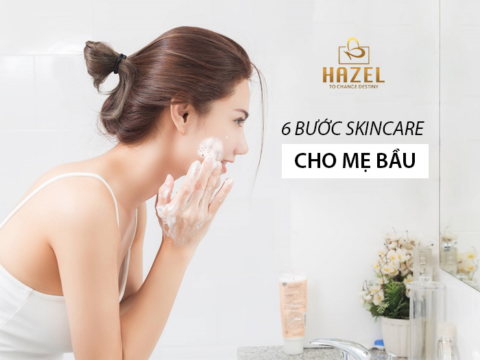 6 bước skincare chuẩn đét cho mẹ bầu ngay tại Nhà máy gia công mỹ phẩm HAZEL 6 bước skincare chuẩn đét cho mẹ bầu ngay tại Nhà máy gia công mỹ phẩm HAZEL