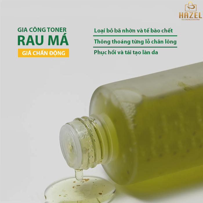 Gia công toner rau má nhẹ nỗi lo cho những làn da mụn- Gia công mỹ phẩm HAZEL Gia công toner rau má nhẹ nỗi lo cho những làn da mụn- Gia công mỹ phẩm HAZEL