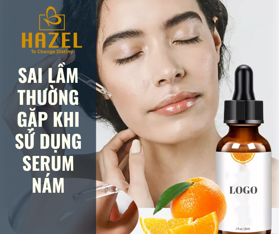 Sản phẩm gia công serum nám và lưu ý mà nàng cần biết HAZEL Sản phẩm gia công serum nám và lưu ý mà nàng cần biết HAZEL