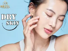 [DA KHÔ]- nguyên nhân, dấu hiệu và cách CHĂM SÓC DA KHÔ hiệu quả cho nàng: Nhà máy gia công mỹ phẩm HAZEL