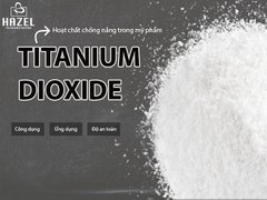 Hoạt chất Titanium dioxide trong mỹ phẩm là gì?