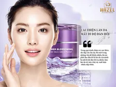 [PHẢI LÀM GÌ???] khi làn da của nàng mất đi độ ĐÀN HỒI tự nhiên: Nhà máy gia công mỹ phẩm HAZEL
