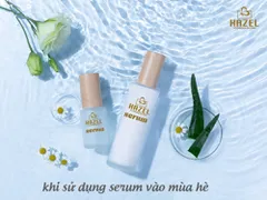 [MỘT VÀI LƯU Ý] khi sử dụng serum vào mùa hè| Nhà máy mỹ phẩm HAZEL
