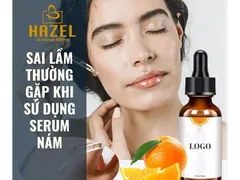 [SAI LẦM] thường gặp khi sử dụng sản phẩm gia công serum nám