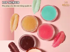 Gia công tẩy tế bào chết môi” HAZEL COSMETIC – PHÙ PHÉP cho đôi môi Hồng quyến rũ mọi ánh nhìn