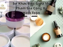 Tìm Hiểu Sự Khác Biệt Giữa Mỹ Phẩm Gia Công Và Kem Trộn