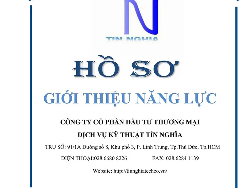 Hồ sơ năng lực công ty cổ phần đầu tư thương mại dịch vụ kỹ thuật Tín Nghĩa