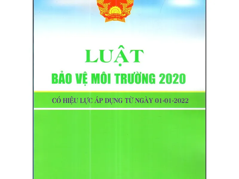 Những quy định mới về Giấy phép bảo vệ môi trường theo Luật Bảo vệ môi trường 2020
