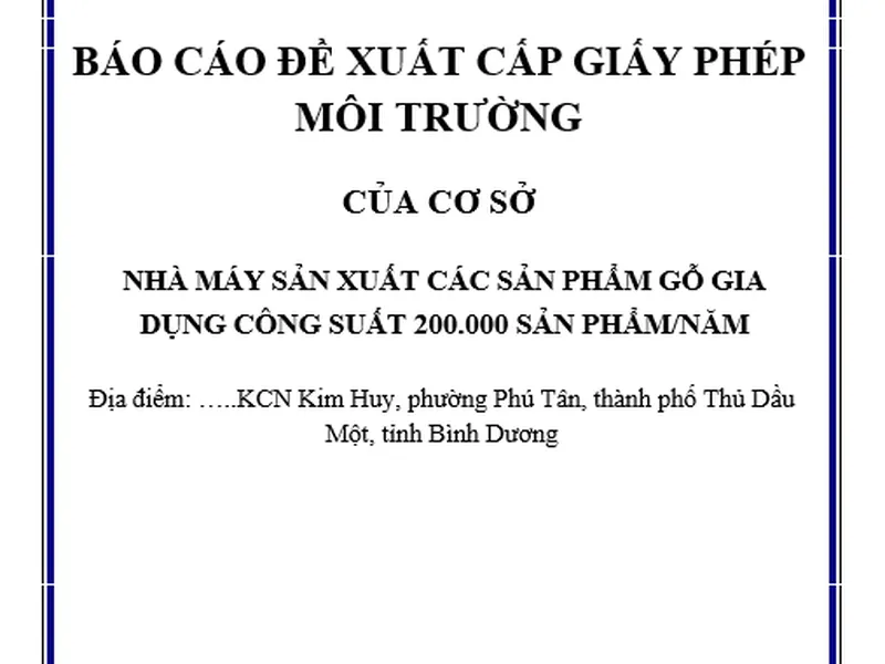 Báo cáo đề xuất cấp giấy phép môi trường nhà máy sản xuất các sản phẩm gỗ gia dụng