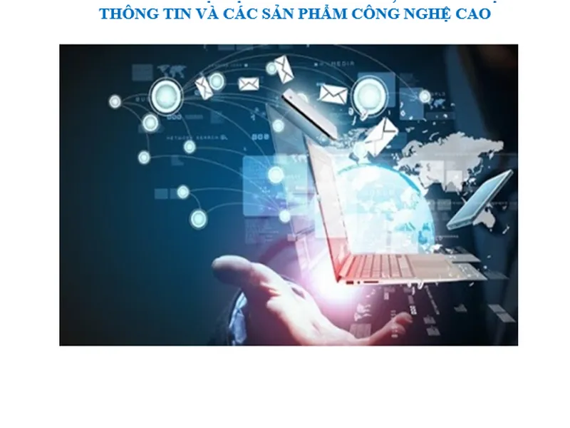 Lập dự án đầu tư nghiên cứu sản xuất điện tử viễn thông công nghệ thông tin sản phẩm công nghệ cao