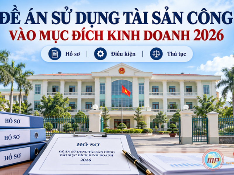 Đề Án Sử Dụng Tài Sản Công Vào Mục Đích Kinh Doanh 2026