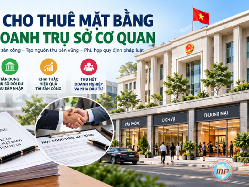 Dự án cho thuê mặt bằng kinh doanh trụ sở cơ quan: Hồ sơ và thủ tục