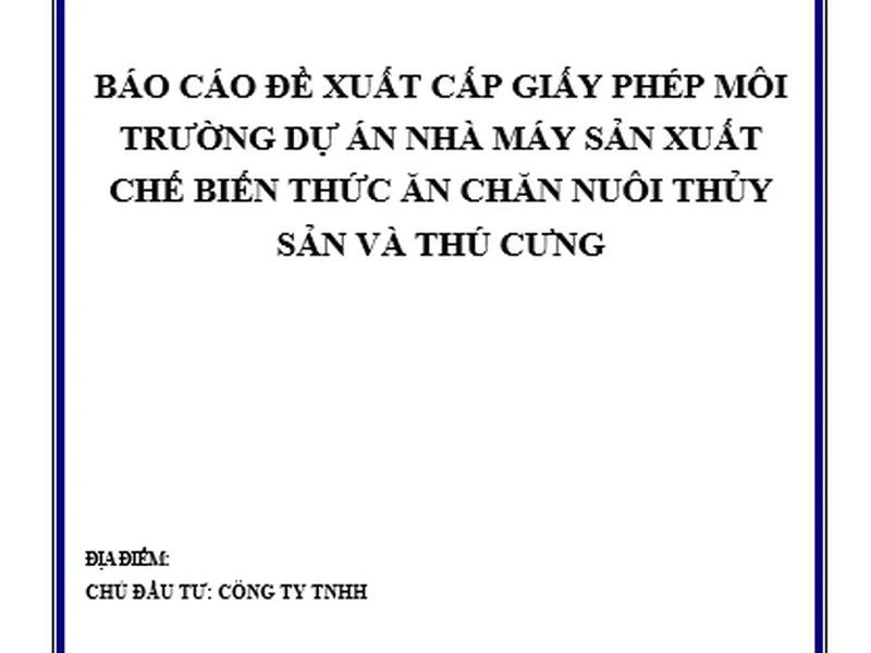 Hồ sơ xin cấp giấy phép môi trường của dự án nhà máy chế biến thức ăn chăn nuôi thủy sản
