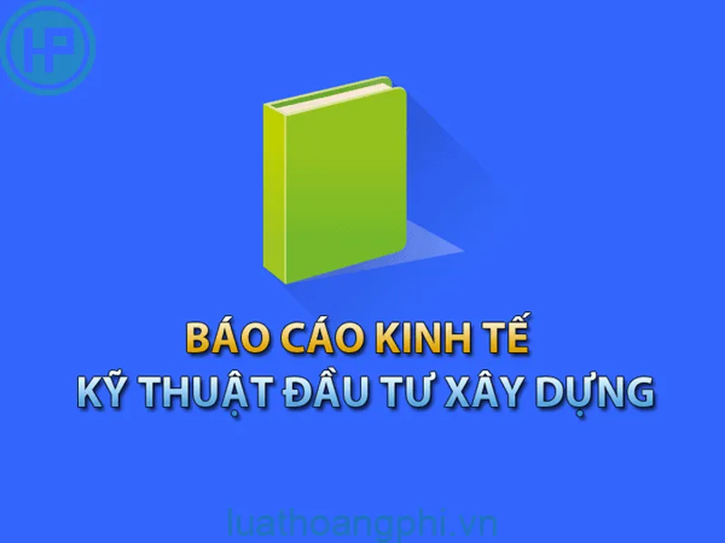 THUYẾT MINH BÁO CÁO KINH TẾ KỸ THUẬT