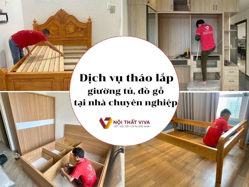 Dịch vụ tháo lắp giường tủ, đồ gỗ tại nhà chuyên nghiệp