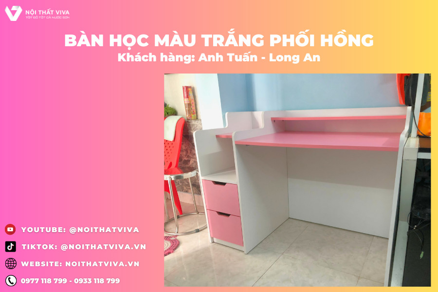 Giao Lắp Bàn Học Đẹp Đơn Giản Anh Tuấn - Long An Sự Kết Hợp Tinh Tế