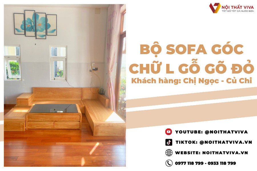 Giao Lắp Bộ Ghế Sofa Chữ L Bằng Gỗ Gõ Đỏ Cao Cấp Chị Ngọc - Củ Chi 